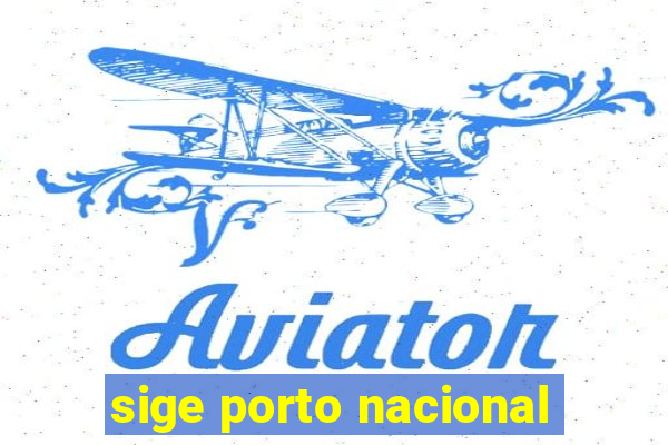 sige porto nacional